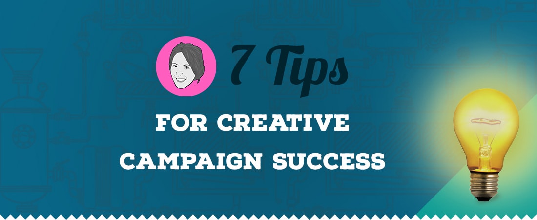7 tips for campaign success