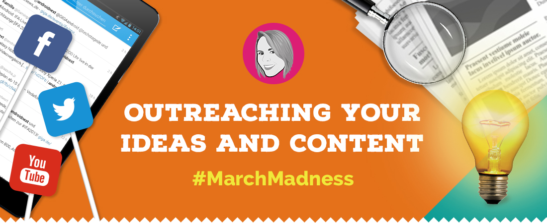 Outreaching your ideas and content